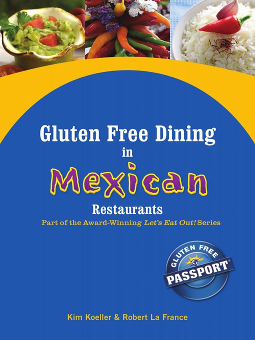 Title details for Gluten Free Dining in Mexican Restaurants by Kim Koeller - Available